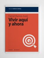 Vivir aquí y ahora