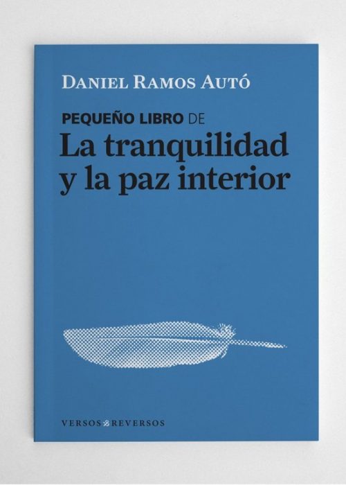 Pequeño libro de la tranquilidad y la paz interior
