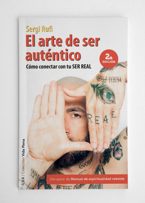 El arte de ser auténtico (2ª Edición Revisada)